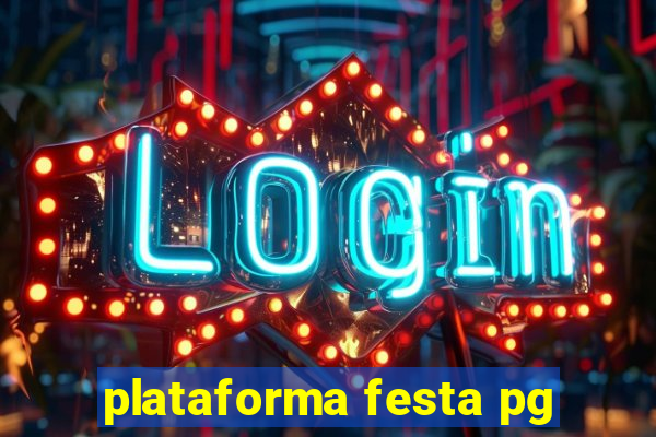 plataforma festa pg